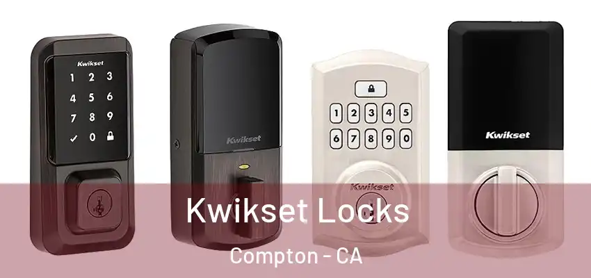  Kwikset Locks Compton - CA