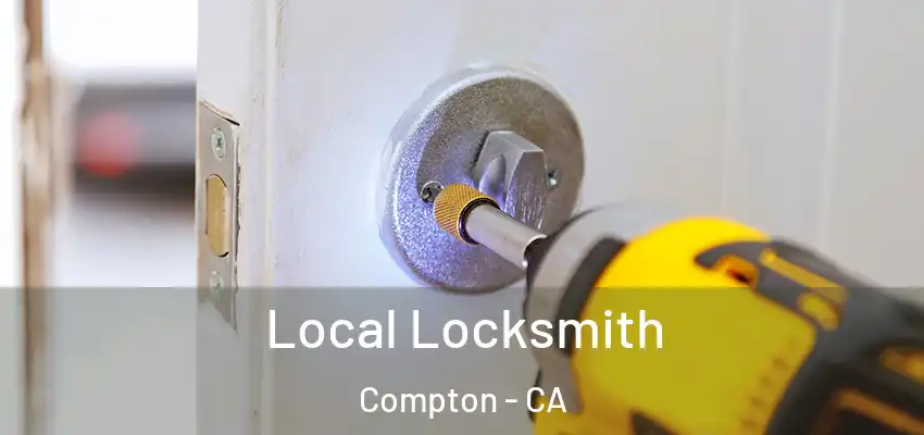 Local Locksmith Compton - CA