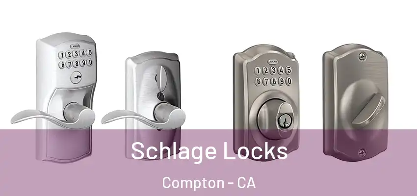  Schlage Locks Compton - CA